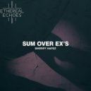 Sherrif Hafez - Sum Over Ex\'s (Original Mix)