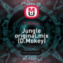 D.Mokey - Jungle (Original Mix)