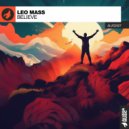 Leo Mass - Believe (Original Mix)