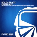 Polzn Bladz - Fraternize (Duncan Newell Remix)