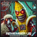 Bananaman, Gisbo & 247 Hardcore - Remember Us (Original Mix)