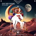 Ina Sapphire - Say My Name (Original Mix)
