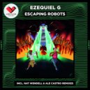 Ezequiel G & Ale Castro - Escaping Robots (Ale Castro Remix)