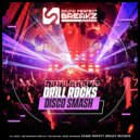 Drill Rocks - Disco smash ()