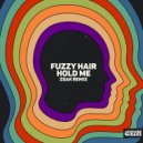 Fuzzy Hair - Hold Me (Zsak Extended Remix)