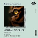 Dan W - Mental Tiger (Original Mix)