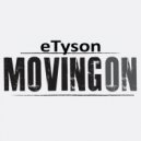 eTyson - Moving On
