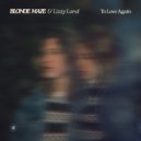 Blonde Maze & Lizzy Land - To Love Again (Extended Mix)