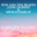 John Laurant, Ron van den Beuken & Mr. Black & Blue - Forever Young (Radio edit)