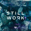 Andrey Exx, Diva Vocal - Still Work