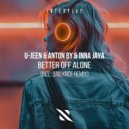 U-Jeen, Anton By, INNA JAYA - Better off Alone (SAILXNCE Remix)