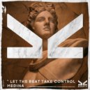 Medina (US) - Let The Beat Take Control (Extended Mix)