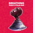 Sickluv, Vinnie Mak & Naarly - Breathing (Naarly Extended Remix)