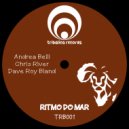Andrea Belli, Chris River, Dave Roy Bland - Ritmo Do Mar (Extended Mix)