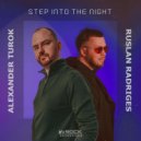 Ruslan Radriges, Alexander Turok - Step Into The Night (Extended Mix)