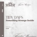 Tidy Daps - Something Strange Inside (Original Mix)