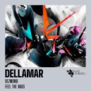 Dellamar - Feel The Bass (Original Mix)