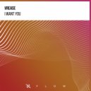 Vrease - I Want You (Original Mix)