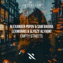 Alexander Popov, Sam Bagira, LexMorris, SLYOZY ALYASKI - Empty Streets (Extended Festival Mix)