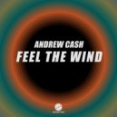 Andrew Cash - Feel the Wind (Original Mix)