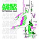 Skazi, ASHER SWISSA - Rhythm Is A Killa (Original Mix)