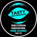 Discotron & Ken@Work - Pure Shores (Extended Mix)