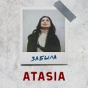ATASIA - Забыла (Original Mix)