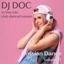 DJ Doc - Russian Dance volume 17 ()