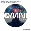 Astral Haze & Perspective:R - Until Dawn