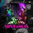 Epoxicore - Sustancia (Original Mix)