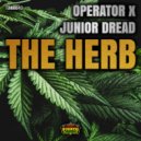 Operator, Junior Dread - The Herb (Reggae Mix)