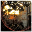 Luca S - Prelud (Original Mix)
