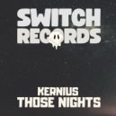 Kernius - Those Nights (Original Mix)