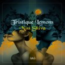 Miss Shiva - Tristique Lemons