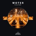 Woter - Faster ()