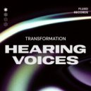 Transformation - Hearing Voices (Original Mix)