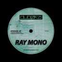 Ray Mono - Upgrade (Original Mix)
