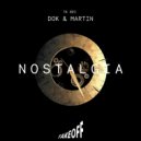 Dok & Martin - Nostalgia (Original Mix)