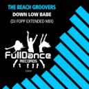 The Beach Groovers - Down Low Babe (Dj Fopp Extended Mix)