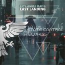 BetaHouse Mafia - Last Landing (Extended Mix)