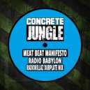 Meat Beat Manifesto - Radio Babylon (RadioKillaZ Dubplate Mix)