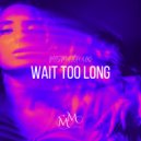Mismatch (UK) - Wait Too Long (Extended Mix)