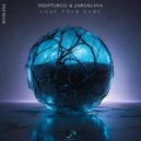 DeepTurco & Jaroslava - Lose Your Name (Original Mix)