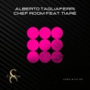 Alberto Tagliaferri & Chef Room feat. Tiarè - Come With Me (Original Mix)