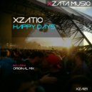 Xzatic - Happy Days (Promo Mix)