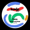 Tuca - Ethereal Flow (Original Mix)