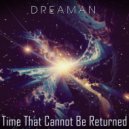 Dreaman - Time That Cannot Be Returned (The Meals Remix)