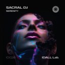 SACRAL DJ - Serenity (Original Mix)