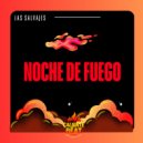 Las Salvajes - Noche De Fuego (Original Mix)