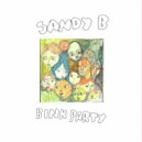 Sandy B - Bink Party (Original Mix)